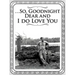 ...So, Goodnight Dear and I do Love You