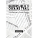 Bloodstains on the Cocaine Trail