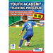 Youth Academy Training Program U5-U8 - New Methodology from Italian Serie 'A' Coaches'