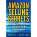 Amazon Selling Secrets: How to Make an Extra $1K - $10K a Month Selling Your Own Products on Amazon