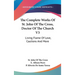 The Complete Works Of St. John Of The Cross, Doctor Of The Church V3: Living Flame Of Love, Cautions And More