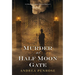 Murder at Half Moon Gate