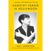 Dorothy Parker in Hollywood