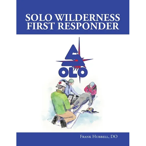 SOLO Wilderness First Responder