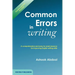 Common Errors In Writing: A comprehensive and easy-to-read resource for improving English writing skills