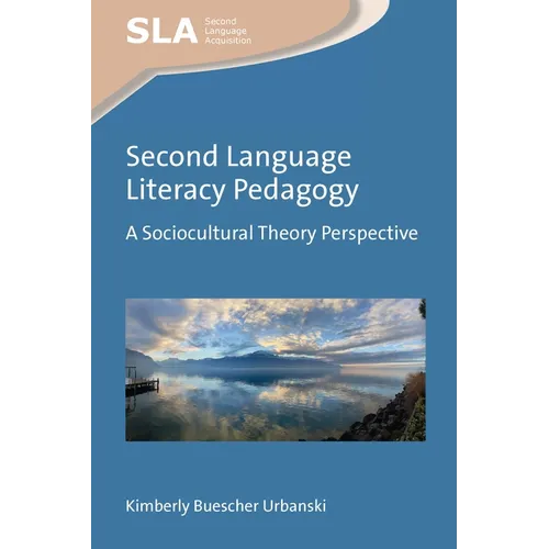 Second Language Literacy Pedagogy: A Sociocultural Theory Perspective