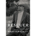 The Rescuer: Fixing Himself for a Better Us