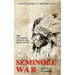 The Wild Wild West In The Deep South: The Second Seminole War