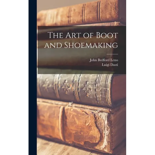 The Art of Boot and Shoemaking