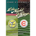 Like Night and Day: A Look at Chicago Baseball 1964-69