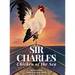 Sir Charles, Chicken of the Sea