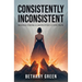 Consistently Inconsistent: Rising from a Monster's Control