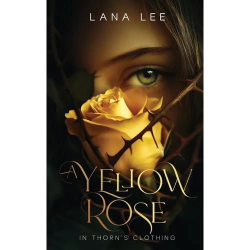 A Yellow Rose In Thorn's Clothing