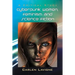 Cyberpunk Women, Feminism and Science Fiction: A Critical Study