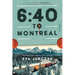 6:40 to Montreal