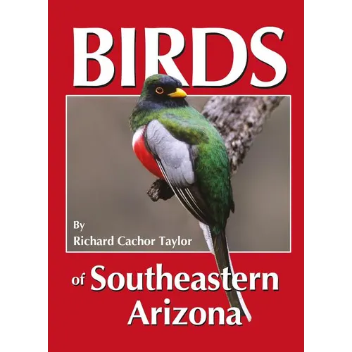 Birds of Southeastern Arizona