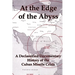 At the Edge of the Abyss: A Declassified Documentary History of the Cuban Missile Crisis
