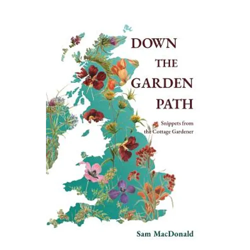 Down the Garden Path: Snippets from the Cottage Gardener