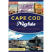 Cape Cod Nights: Historic Bars, Clubs & Drinks