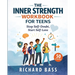 The Inner Strength Workbook for Teens