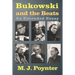 Bukowski and the Beats: An Extended Essay on the Life and Work of Charles Bukowski