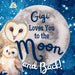 Gigi Loves You to the Moon and Back: A Beautiful Story of Love That Stretches as Far as the Stars