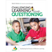 Challenging Learning Through Questioning: Facilitating the Process of Effective Learning
