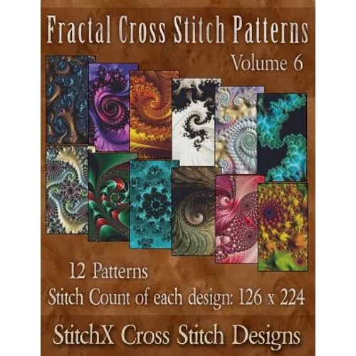 Fractal Cross Stitch Patterns Volume 6