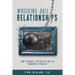 Wrecking Ball Relationships: How to Identify, Live With or Leave the Narcissist in Your Life