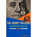The Money Machine - Lend What You Borrow Print Money 'Legally' Like the Rich