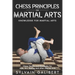 Chess Principles for Martial Arts: Chess Tactics and Strategies for Judo, BJJ, Boxing and other Martial Arts