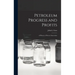Petroleum Progress and Profits; a History of Process Innovation