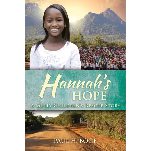Hannah's Hope: A Mully Children's Rescue Story