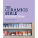 The Ceramics Bible Revised Edition