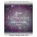 Lightworker Orientation and Training Manual