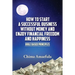 How to Start a Successful Business Without Money and Enjoy Financial Freedom and Happiness: Bible Based Principles