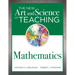 New Art and Science of Teaching Mathematics: (Establish Effective Teaching Strategies in Mathematics Instruction)
