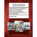 An Address to the Convention of the Colony and Ancient Dominion of Virginia: On the Subject of Government in General and Recommending a Particular For