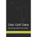 Disc Golf Data: Becoming a Better Disc Golfer