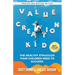 Value Creation Kid: The Healthy Struggles Your Children Need to Succeed