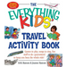 The Everything Kids' Travel Activity Book: Games to Play, Songs to Sing, Fun Stuff to Do - Guaranteed to Keep You Busy the Whole Ride!