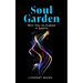Soul Garden: Why You Are Human on Earth