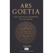 Ars Goetia: The Magical Grimoire of Solomon