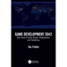 Game Development 2042: The Future of Game Design, Development, and Publishing