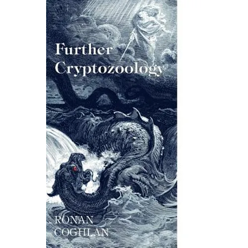 Further Cryptozoology