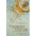 Nobody Told Me: Love in the Time of Dementia