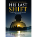 His Last Shift: The Playbook of Todd Davison
