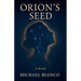 Orion's Seed