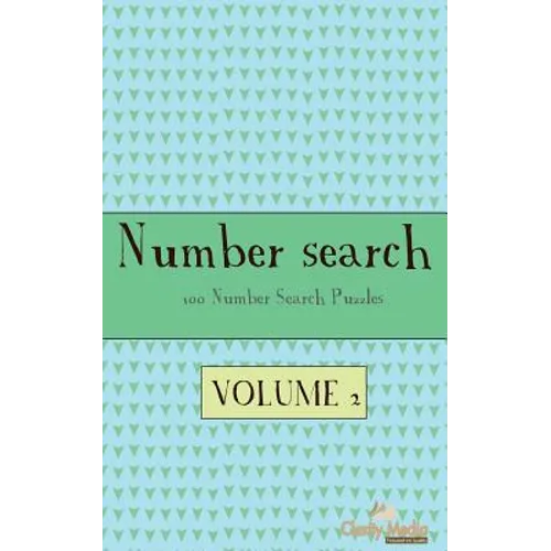Number Search Volume 2: 100 of the best Number Search Puzzles