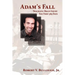 Adam's Fall: Traumatic Brain Injury, The First 365 Days